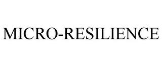 MICRO-RESILIENCE trademark