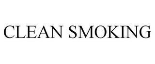 CLEAN SMOKING trademark