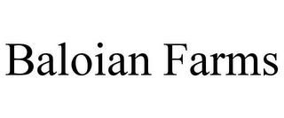 BALOIAN FARMS trademark