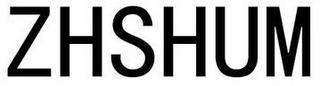 ZHSHUM trademark