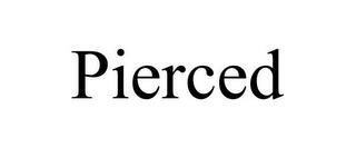 PIERCED trademark