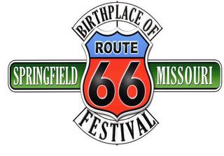 BIRTHPLACE OF ROUTE 66 FESTIVAL SPRINGFIELD MISSOURI trademark