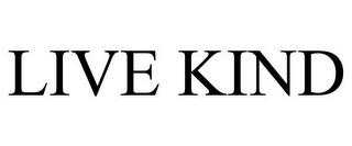 LIVE KIND trademark