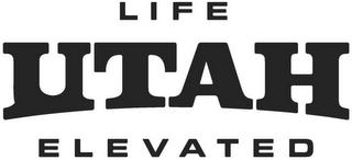 LIFE UTAH ELEVATED trademark