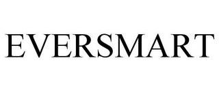 EVERSMART trademark