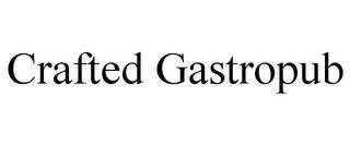 CRAFTED GASTROPUB trademark