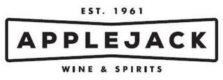 EST. 1961 APPLEJACK WINE & SPIRITS trademark