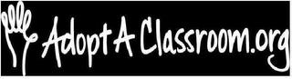 ADOPT A CLASSROOM.ORG trademark