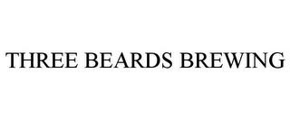 THREE BEARDS BREWING trademark