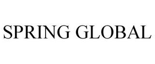 SPRING GLOBAL trademark