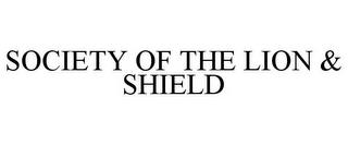 SOCIETY OF THE LION & SHIELD trademark