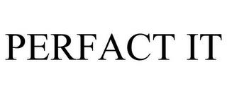 PERFACT IT trademark