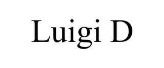 LUIGI D trademark