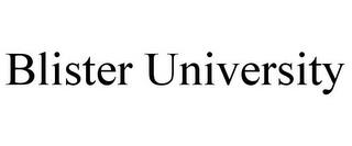 BLISTER UNIVERSITY trademark