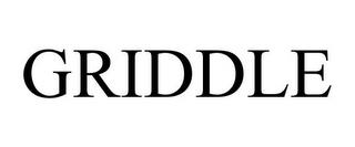 GRIDDLE trademark