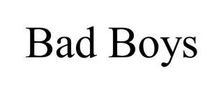 BAD BOYS trademark