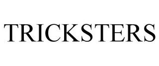 TRICKSTERS trademark