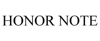 HONOR NOTE trademark