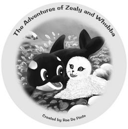 THE ADVENTURES OF ZEALY AND WHUBBA CREATED BY ROE DE PINTO trademark