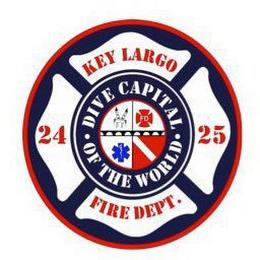 KEY LARGO 24 25 FIRE DEPT. · DIVE CAPITAL · OF THE WORLD FD trademark