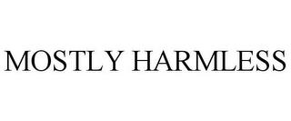 MOSTLY HARMLESS trademark