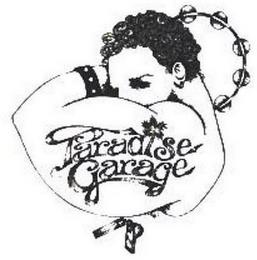 PARADISE GARAGE trademark