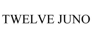 TWELVE JUNO trademark