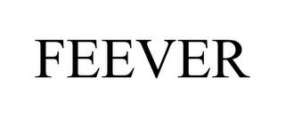 FEEVER trademark