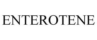 ENTEROTENE trademark