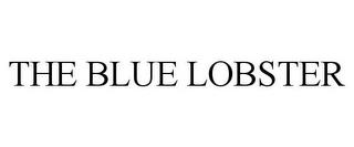 THE BLUE LOBSTER trademark