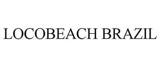 LOCOBEACH BRAZIL trademark