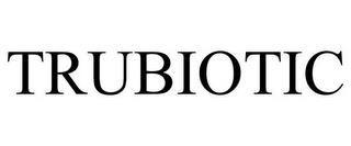 TRUBIOTIC trademark