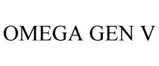 OMEGA GEN V trademark