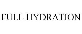 FULL HYDRATION trademark