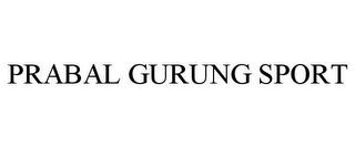 PRABAL GURUNG SPORT trademark