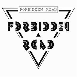 FORBIDDEN ROAD trademark