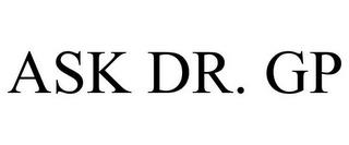 ASK DR. GP trademark