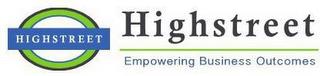 HIGHSTREET HIGHSTREET EMPOWERING BUSINESS OUTCOMES trademark