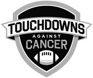 TOUCHDOWNS AGAINST CANCER trademark