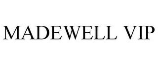 MADEWELL VIP trademark