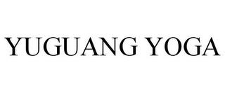 YUGUANG YOGA trademark