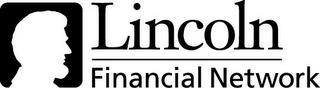 LINCOLN FINANCIAL NETWORK trademark