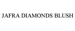 JAFRA DIAMONDS BLUSH trademark