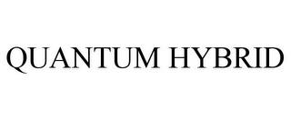 QUANTUM HYBRID trademark