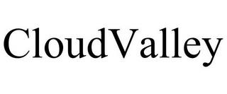 CLOUDVALLEY trademark