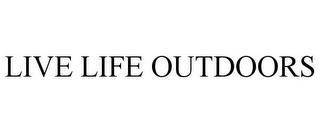 LIVE LIFE OUTDOORS trademark