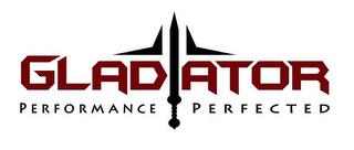 GLADIATOR PERFORMANCE PERFECTED trademark