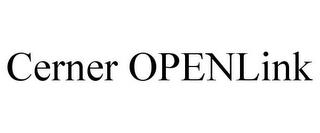 CERNER OPENLINK trademark