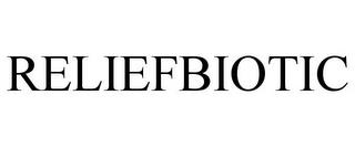 RELIEFBIOTIC trademark