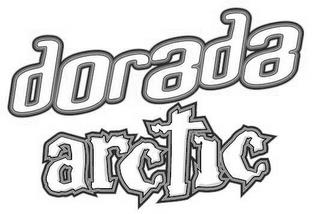 DORADA ARCTIC trademark